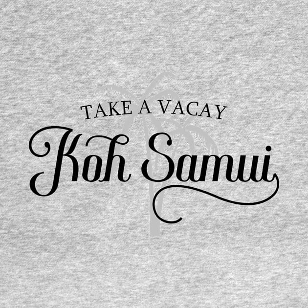 Take A Vacay - Koh Samui – Palm Trees Vacation by BlueTodyArt